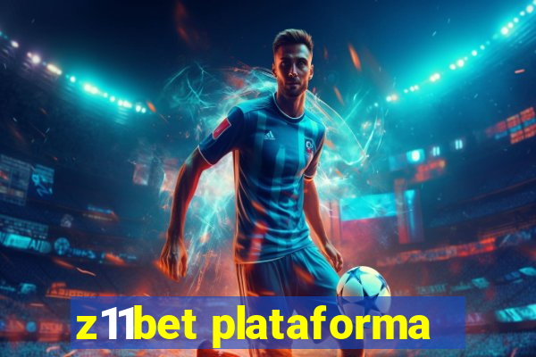 z11bet plataforma